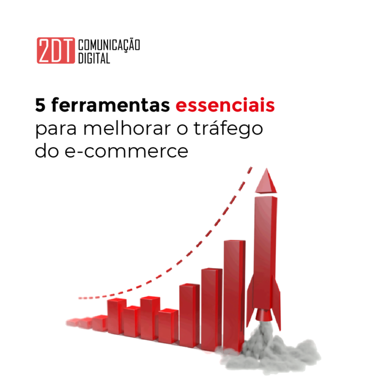 Símbolo da 2DT Digital com a imagem de um gráfico de barras na cor vermelha com o foguete decolando no lugar da última barra e o título 5 Ferramentas Essenciais apra melhorar o tráfego do e-commerce na cor preta. Tudo sob um fundo branco.