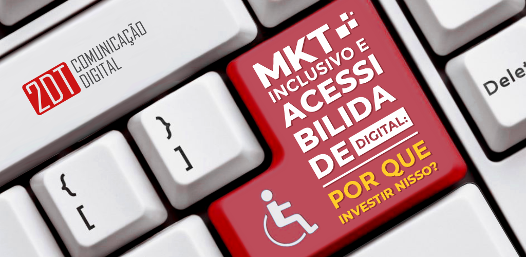 acessibilidade digital: teclado de computador com a frase "mkt inclusivo e acessibilidade digital: por que investir nisso?" escrito na tecla Enter, que está pintada de vermelho